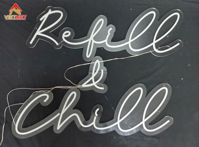 Làm chữ led neon Refill Chill